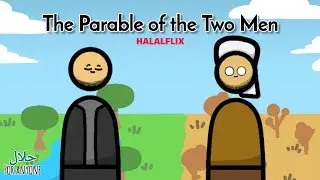 The Parable of the Two Men - A Lesson from the Quran | Short Muslim film