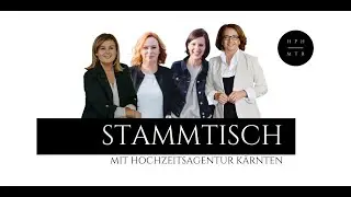 Stammtisch mit Hochzeitsagentur K&auml;rnten I Hochzeiten & Veranstaltungen 2021  I Die Gastgeberinnen