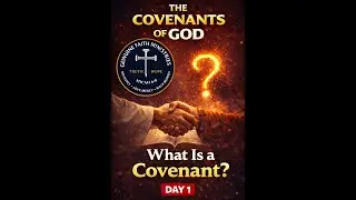 Day 1 - Covenants of God Series | What Is a Covenant? | 5 Minute Devotional #genuinefaithministries