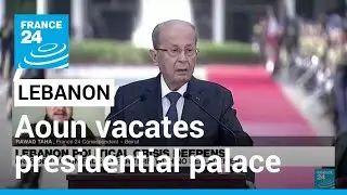 Lebanon's political crisis deepens as Aoun vacates presidential palace &bull; FRANCE 24 English