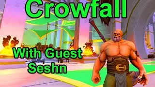 Crowfall - Exploring Race and Class Combinations with guest  Seshn