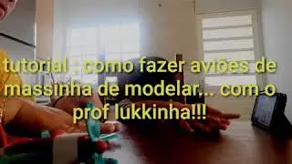 Tutorial play doh : como fazer avi&otilde;es de massinhas de modelar play doh, com o prof lukkinha kids.