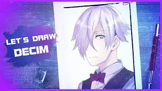 Let`s Draw Decim | Death Parade [デス・パレード]