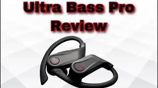 UltraBass Pro Earbuds Review