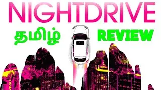 Night Drive (2022) Movie Review Tamil | Night Drive Tamil Review