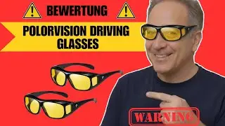 PolorVision Driving Glasses Bewertung ⚠️ Lohnt es sich wirklich? Was du vor dem Kauf wissen solltest