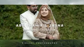 ABU THAHIR & JASNA WEDDING FULL VIDEO