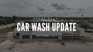 Car Wash Update | September 2022