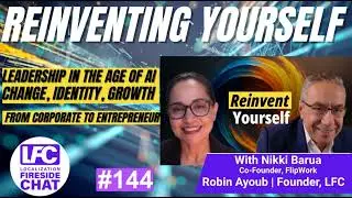 Podcast: Reinventing Yourself | Leadership and Change in the Age of AI with Nikki Barua