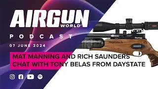 Airgun World Podcast ep13 Mat Manning & Rich Saunders chat with Tony Belas from Daystate and Brocock