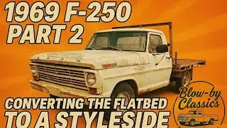 1969 F250 PART 2- TABLE TOP TO STYLESIDE CONVERSION @BlowbyClassics 
