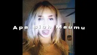 apa sich maumu - veristina (slowed+reverb)