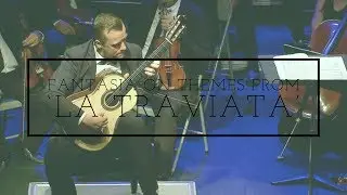 Fantasia on themes from 'La Traviata' - Francisco Tárrega played by Sanel Redzic
