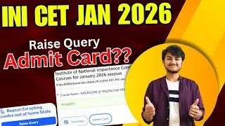 INI CET January 2026 Raise Query for Exam Center || Admit Card Releasing Soon || Check Details