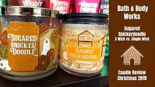Bath & Body Works Sugared Snicker Doodle Candle Review - Christmas 2019