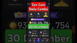 Zen Coin Daily Combo 30 December | ZEN Coin today Combo Card #zencoin #combo