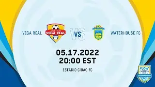 2022 Flow Concacaf Caribbean Club Championship | Atletico Vega Real vs Waterhouse FC