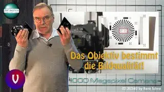 Das Objektiv bestimmt die Bildqualität • 60 Megapixel • 1000 Megapixel Kamera •  derschrei