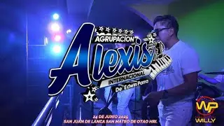 AGRUPACIÓN ALEXI INTERNACIONAL EN SAN JUAN DE LANCA 2025