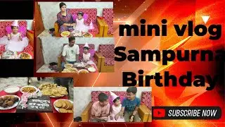 Mini vlog Sampurna Birthday and challenge for my friend 24 hours