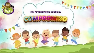CBI KIDS    HOY aprendamos sobre el Compromiso