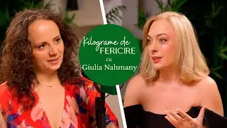 Giulia Nahmany: Fericirea este întâi și întâi să știi cine esti | Kilograme de fericire | Ep 41