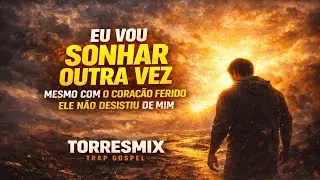 Vou Sonhar | Mesmo Depois da Dor, Ainda Acredito (Trap Gospel Cinematogr&aacute;fico)