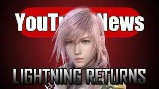 Final Fantasy XIII: Lightning Returns - YouTube News