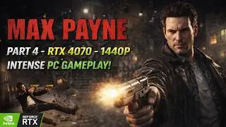 Max Payne Gameplay #4 | RTX 4070 PC Gameplay | 1440P | No Commentary