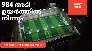 Football Turf Helicam View | 984 Feet Above From Ground | Night View | Phoenix Arena Uzhavoor | Dji