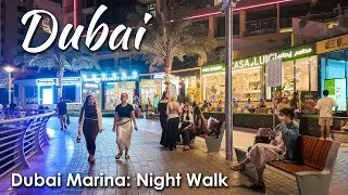 Dubai Marina Night Walk | night stroll in Dubai city, UAE