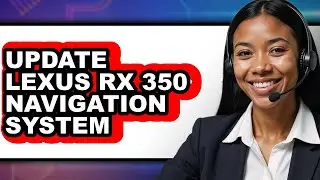 How To Update Lexus Rx 350 Navigation System (Updated)