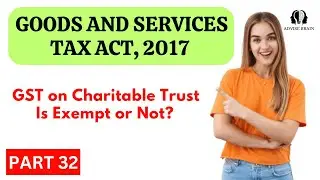 GST on Charitable Trusts is Exempt or Not? GST Act 2017 #GST #Charitable #trust