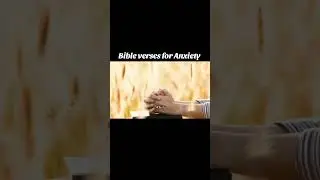 Bible verses for Anxiety