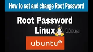 How To Change And Set Root Password On Ubuntu Linux
