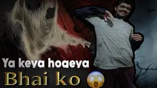 Bhai ko keya hogeya sub dergy😱😨
