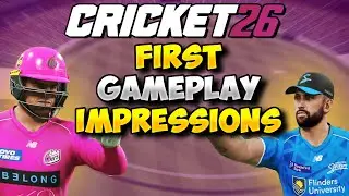 Первые впечатления от игрового процесса Cricket 26!