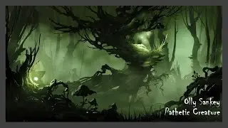 Pathetic Creature | Original Song by Olly Sankey
