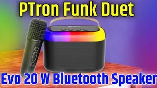 PTron Funk Duet Evo 20 W Bluetooth Speaker Unboxing Full Review