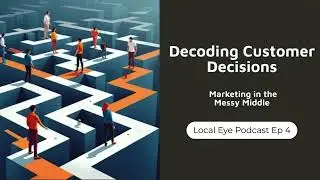 Decoding Customer Decisions - Marketing in the 
