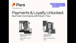 Payments & Loyalty Unlocked: Next-Gen Commerce with Decal + Para