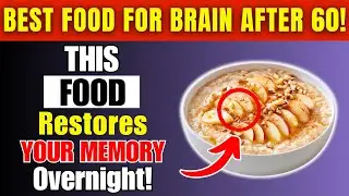 Seniors, TOP 3 Morning Foods That SHARPEN Memory and REPAIR Your Brain While You Sleep!