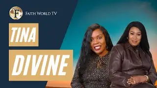 * TINA DIVINE * - Faith World TV Music