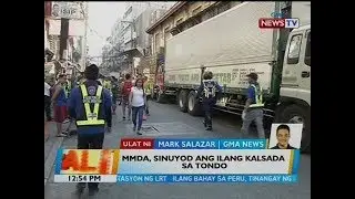BT: MMDA, sinuyod ang ilang kalsada sa Tondo