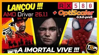 🚀 A RX 580 RENASCEU! Novo Driver AMD 26.1.1 + OptiScaler PRE9 Ficou SIMPLESMENTE PERFEITO!🔥