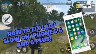 HOW TO FIX LAG/SLOW IN RULES OF SURVIVAL [ROS] (ON IPHONE 5 6 6 Plus)