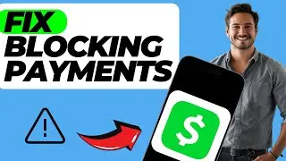 How to Fix Cash App Blocking Payments (Step by Step Guide)