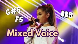 Ariana Grande's Remarkable Mixed Voice!