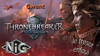 Thronebreaker : #23 The witcher tales - le tr&eacute;sor enfoui