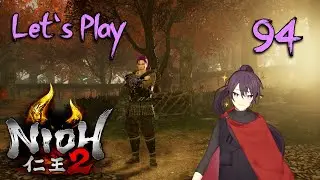 Nioh 2 Let's Play Part 94: The Alluring Ancient